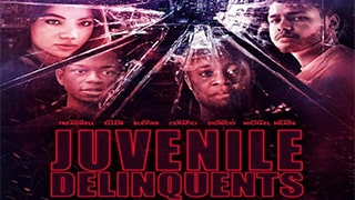 Juvenile Delinquents
